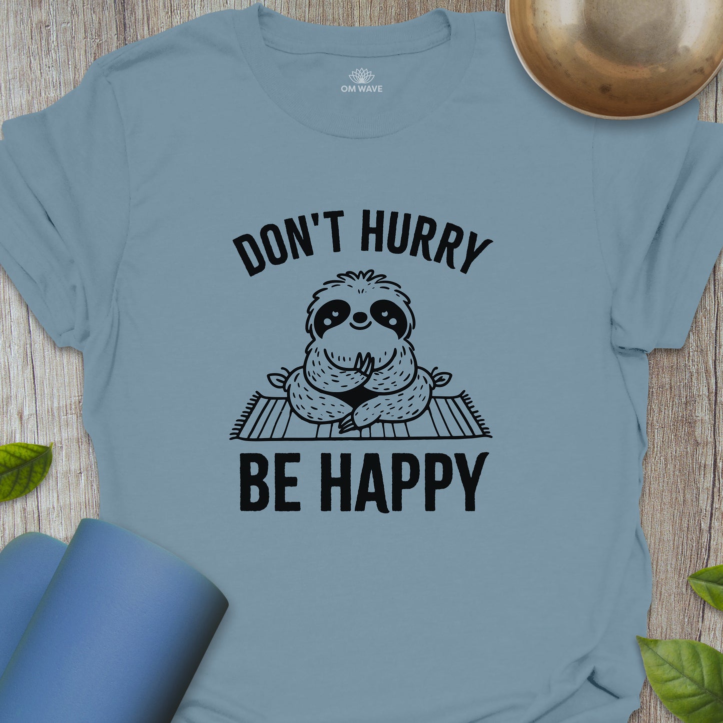 Don't hurry be happy