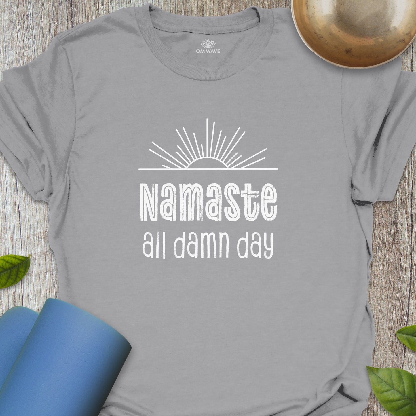 Namaste all damn day