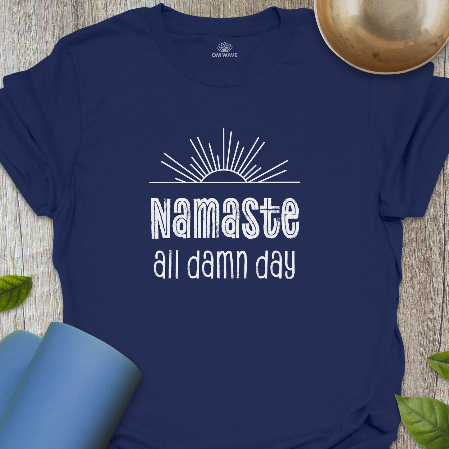 Namaste all damn day