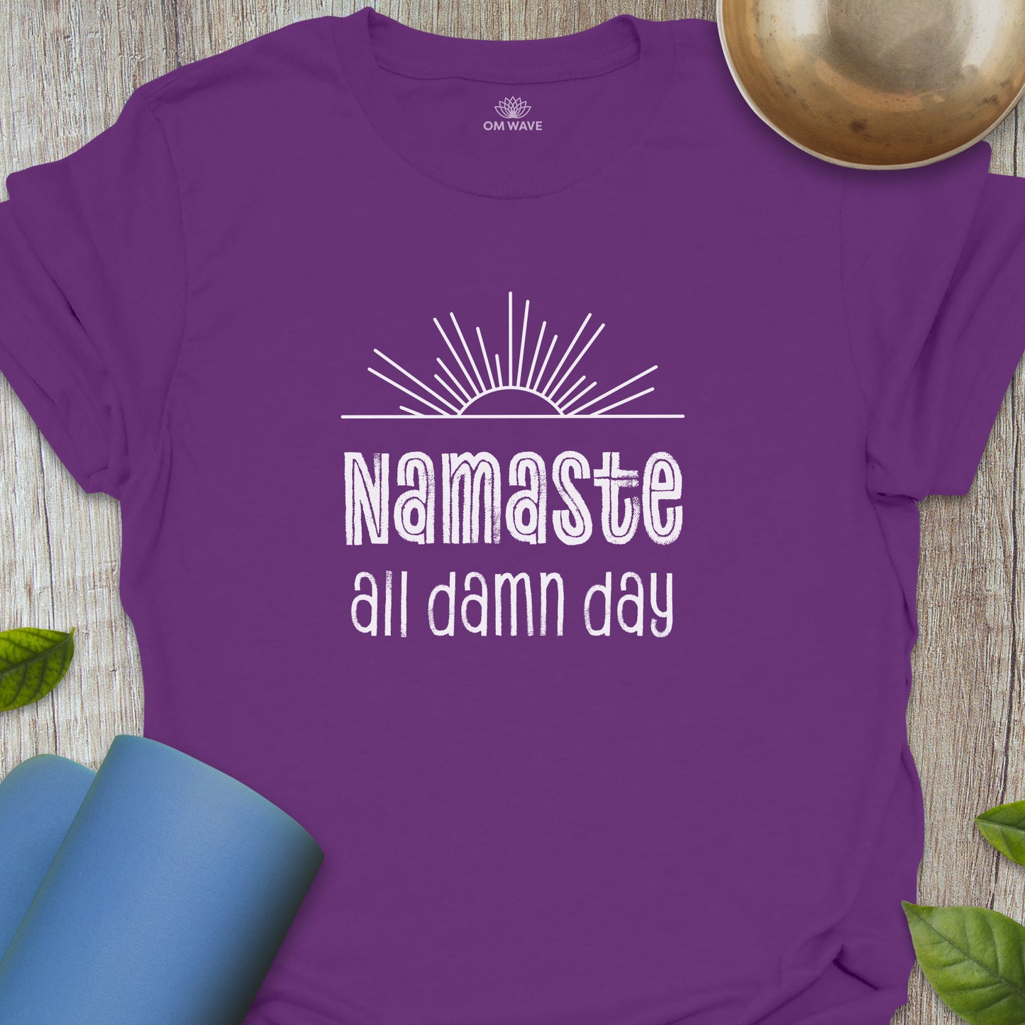 Namaste all damn day