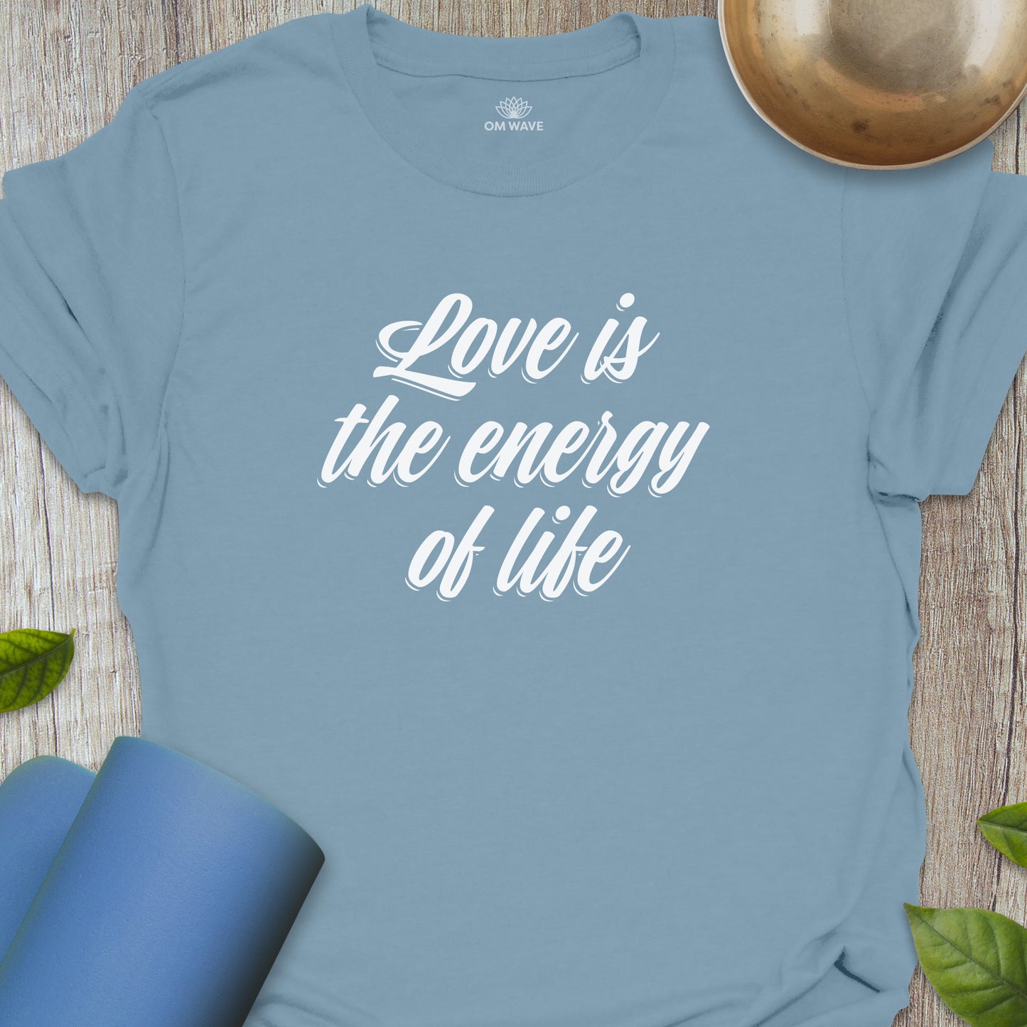 Love is the energy of life