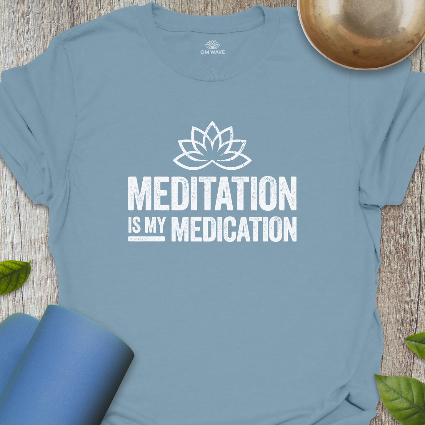 Meditation is my medication