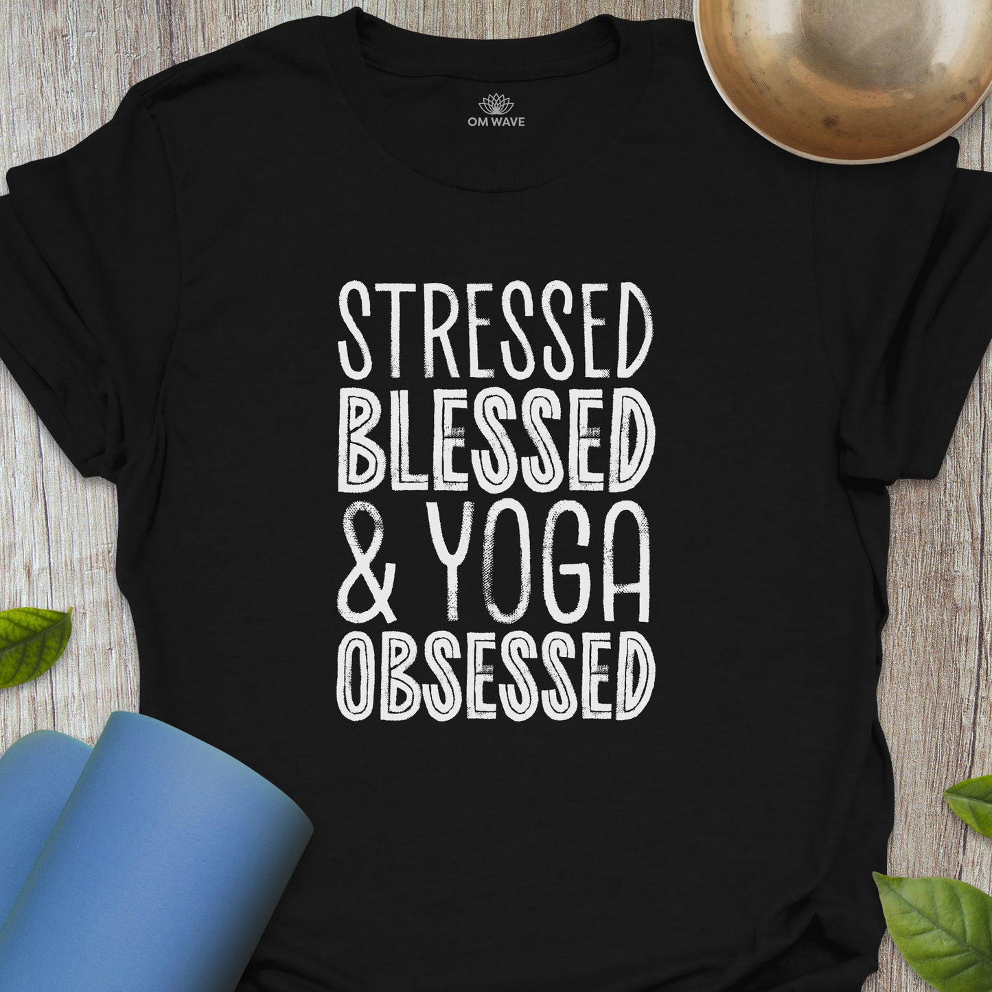 Stressed blessed & yoga obsessed