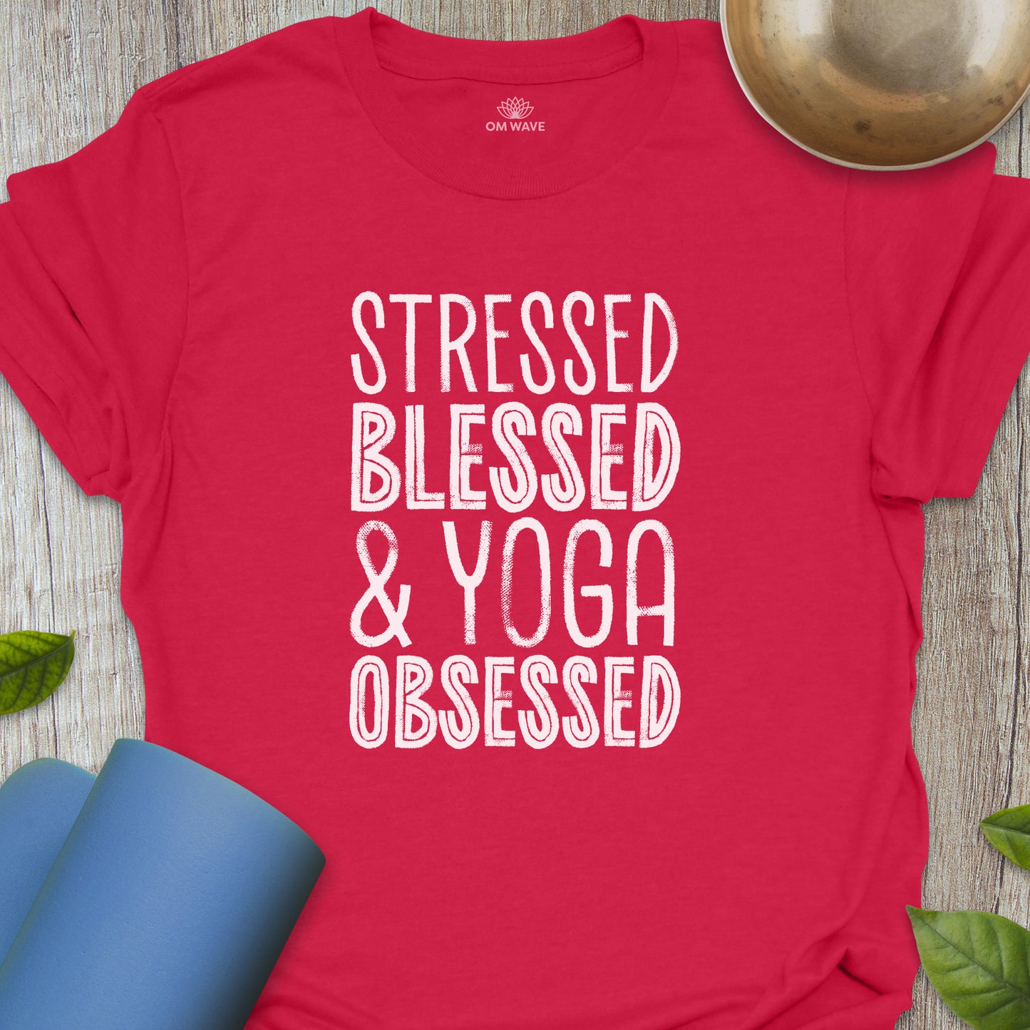 Stressed blessed & yoga obsessed