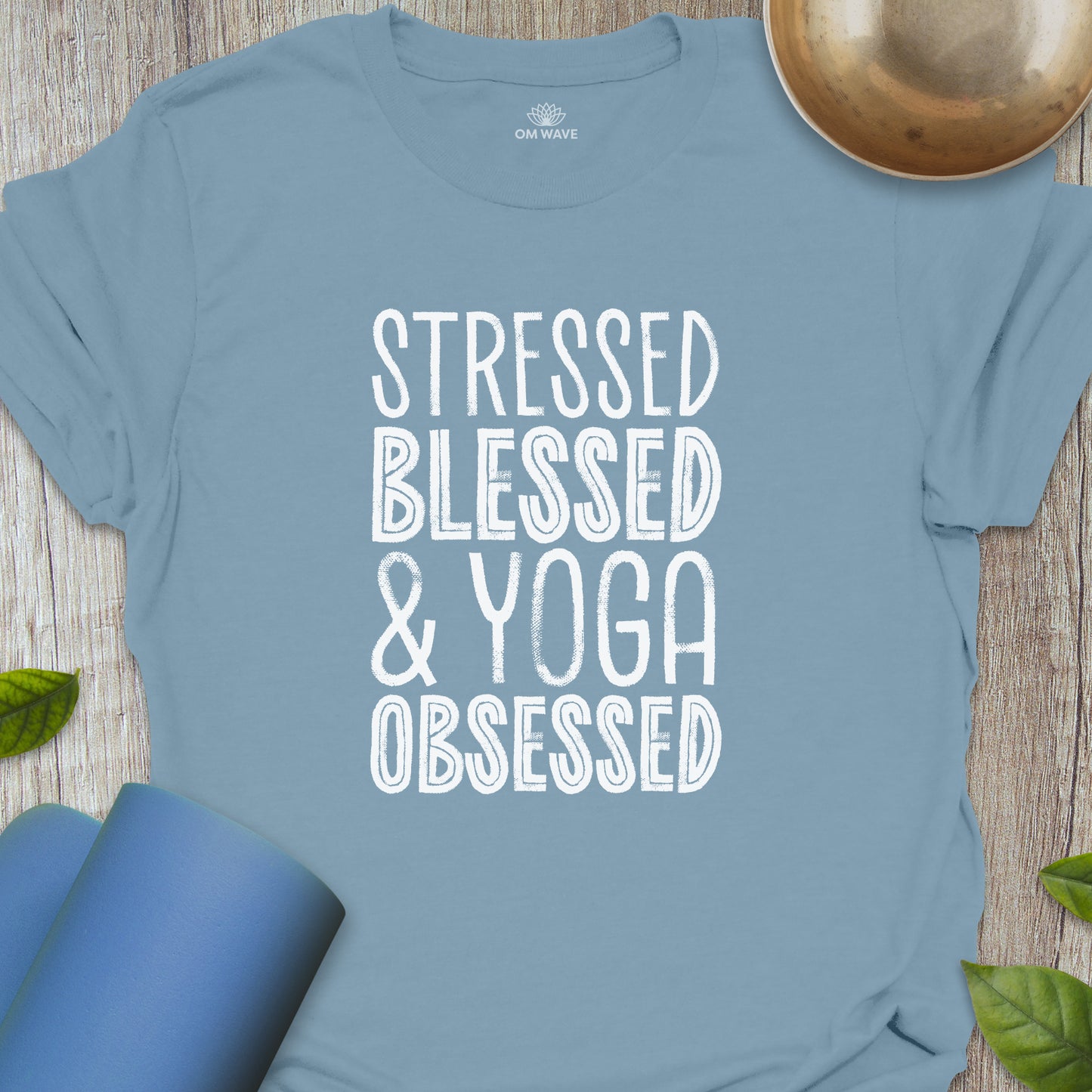 Stressed blessed & yoga obsessed