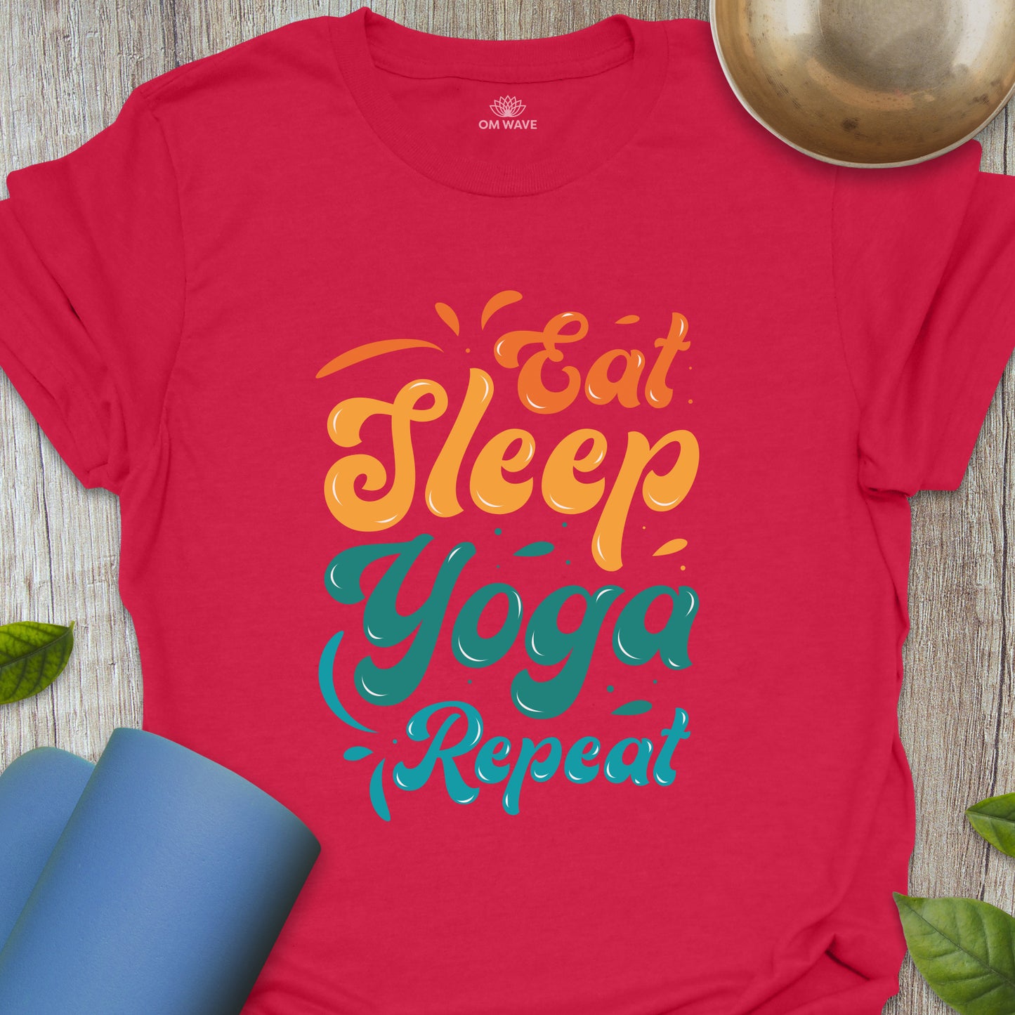 Eat sleep yoga repeat