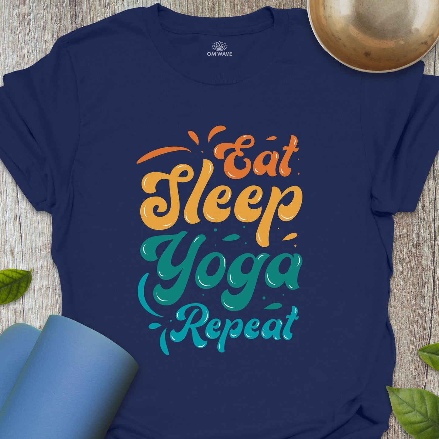 Eat sleep yoga repeat