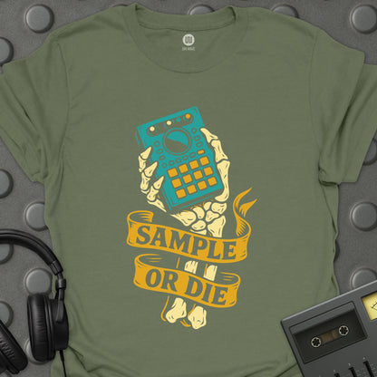 Sample or Die