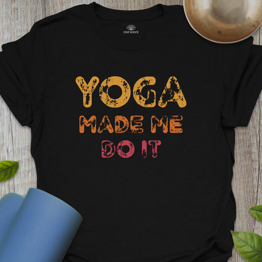 Yoga made me do it